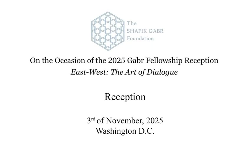On the Occasion of the 2025 Gabr Fellowship Reception